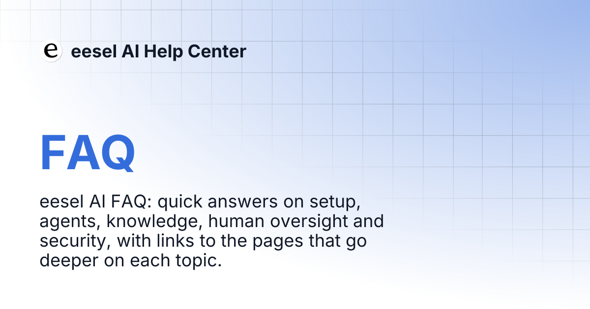 FAQ | eesel AI Help Center